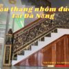 Cầu thang nhôm đúc tại Đà Nẵng