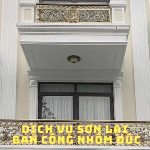 Dịch Vụ Sơn Lại Ban Công Nhôm Đúc