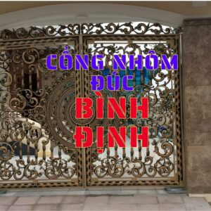 Cổng nhôm đúc Bình Định