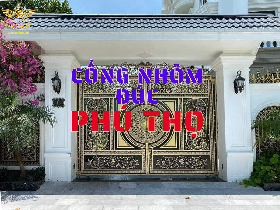Cổng nhôm đúc tại Phú Thọ, giá xưởng, thi công trọn gói 5 Cổng nhôm đúc Phú Thọ