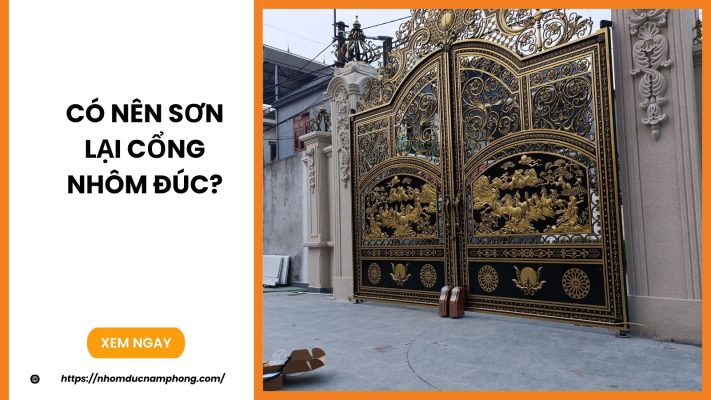 Có nên sơn lại cổng nhôm đúc?