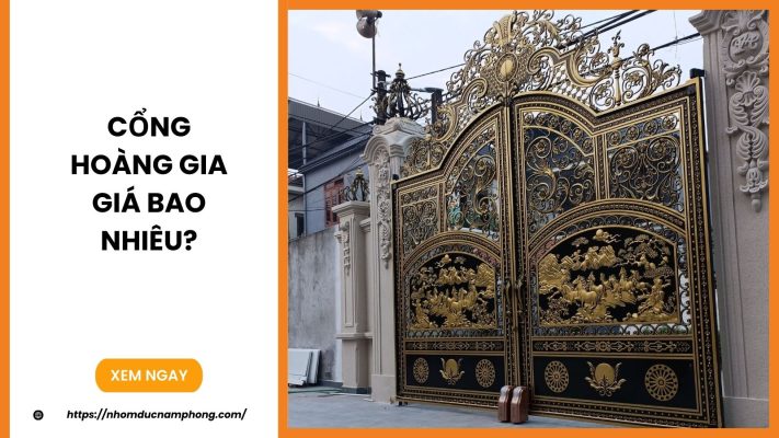 Cổng hoàng gia giá bao nhiêu?