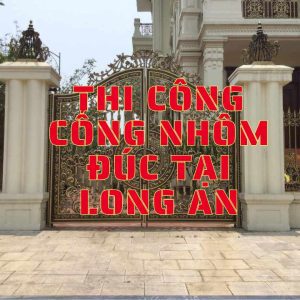 cổng nhôm đúc tại Long An