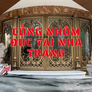 Cổng nhôm đúc tại Nha Trang