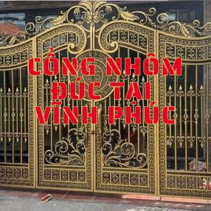 Cổng nhôm đúc tại Vĩnh Phúc