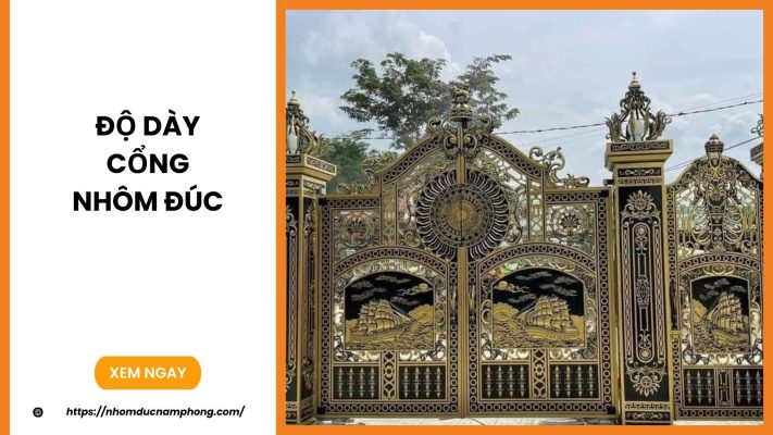 Độ Dày Cổng Nhôm Đúc