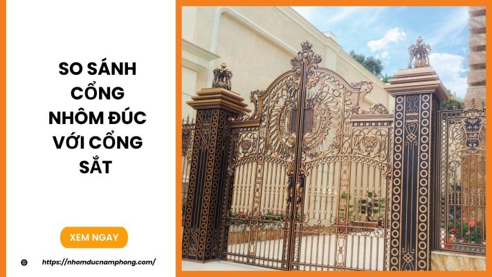 So sánh cổng nhôm đúc với cổng sắt