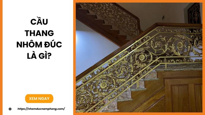 Cầu thang nhôm đúc là gì?