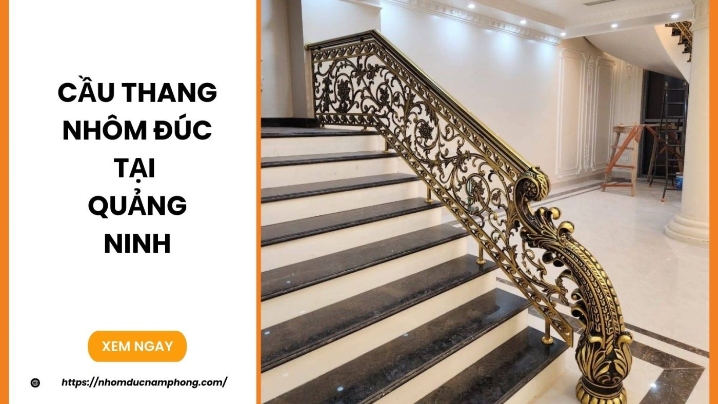 Cầu thang nhôm đúc tại Quảng Ninh - Giá xưởng sản xuất 5 Cầu thang nhôm đúc tại Quảng Ninh