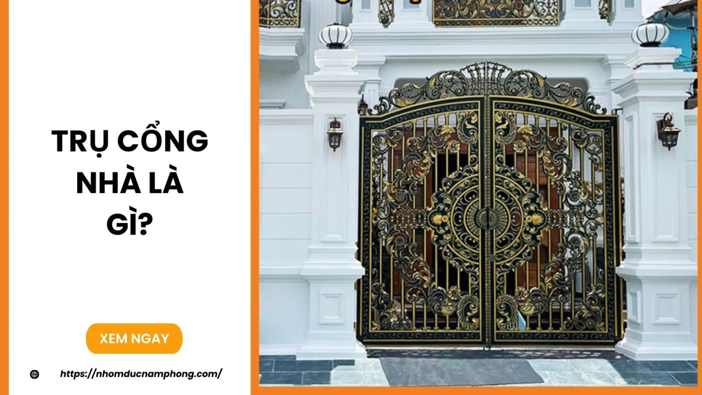 Trụ cổng nhà là gì?
