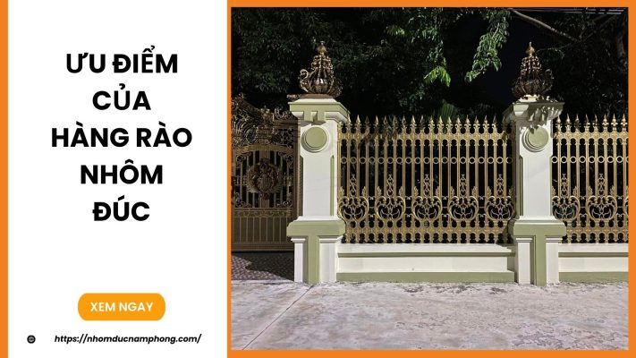 Ưu điểm của hàng rào nhôm đúc