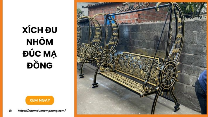 10+ mẫu xích đu nhôm đúc mạ đồng đẹp
