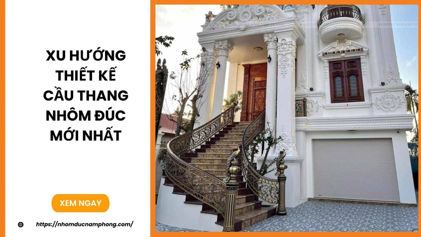 Xu hướng thiết kế cầu thang nhôm đúc mới nhất